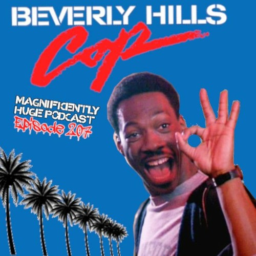 Episode 207 - Beverly Hills Cop