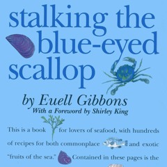 [❤PDF❤ (⚡READ⚡) ONLINE] Stalking The Blue-Eyed Scallop (19640101)