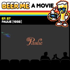 EP87: Paulie (1998)