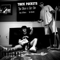 Thick Pockets (Feat. Get Off)(Prod. OPBeatz)