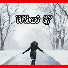 What if – (Spanish) Ambient and  Cinematic Music