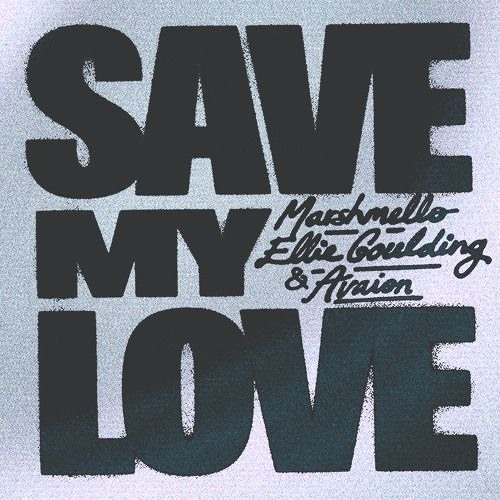 Marshmello, Ellie Goulding, AVAION - Save My Love (MrOxygen Remix)