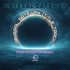 Abyssal Gateway (title track)