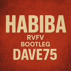 Rvfv - Habiba (Dave75 Bootleg)