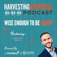 Wise Enough to Be Happy with Brendan Barca