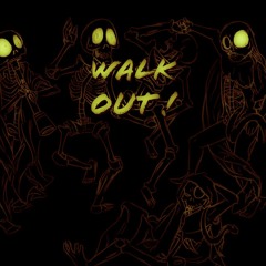 Walk out! feat. Ken Mil (prod. Foriegn Vuu)