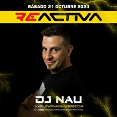 Dj NAU @ ReACTIVA (21 10 23) Apertura + Cumple Nau