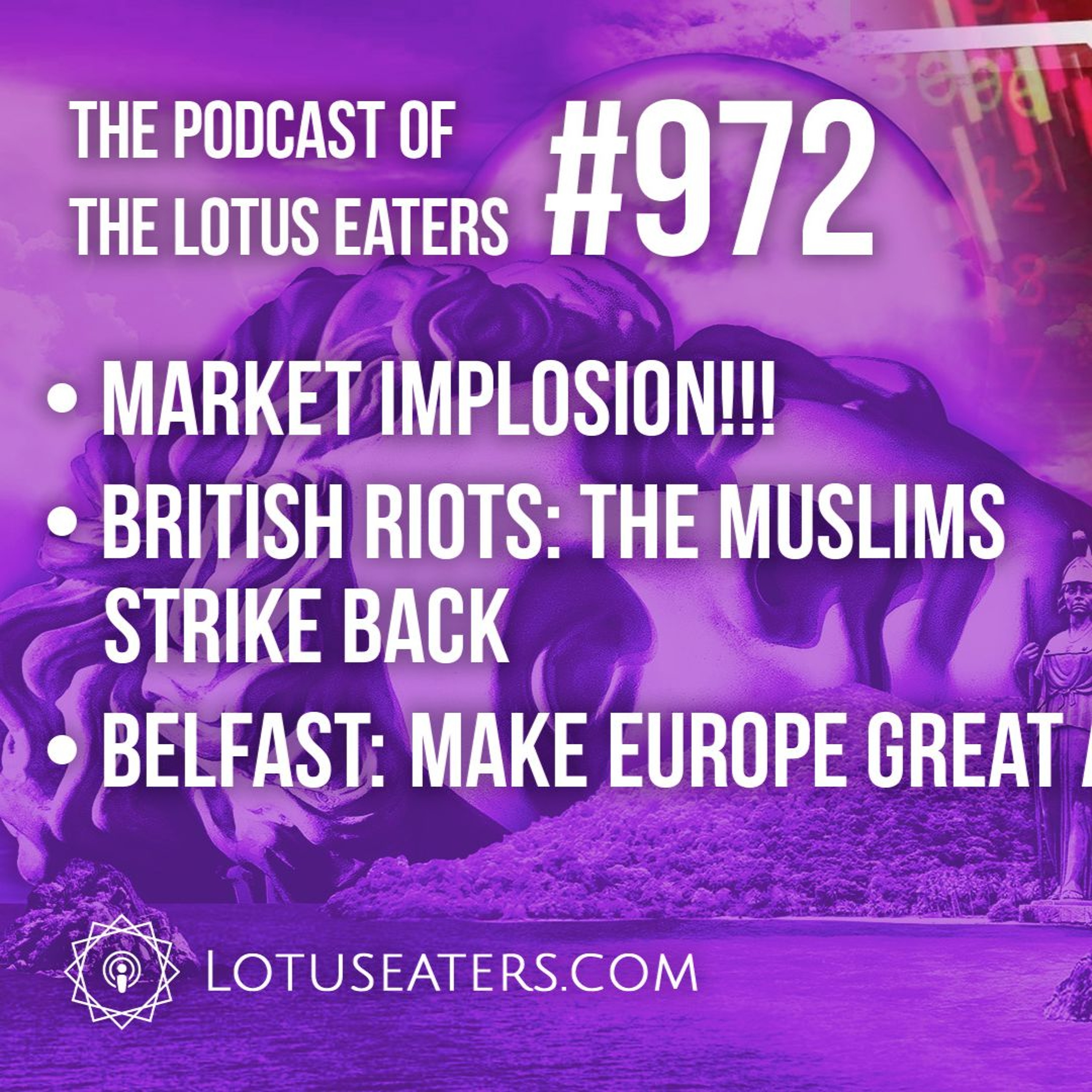 The Podcast of the Lotus Eaters #972