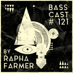 BASSCAST #121 by Rapha Farmer