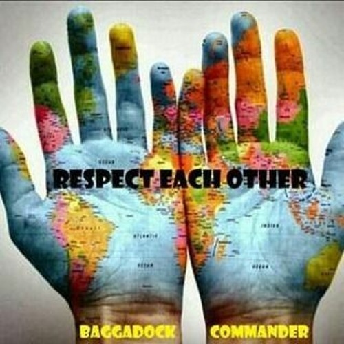 RESPECT EACH OTHER - BAGGADOCK + DJ DANI RUSSIA + NAUJ SPAIN + JURGI IBARRTXE VASCO + NIKO URUGUAY