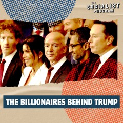 The Billionaires Behind Trump