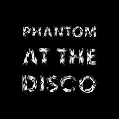 Phantom At The Disco [FREE]