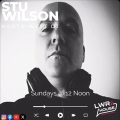 #324 LWR Radio  Progressive House @djstuwilson