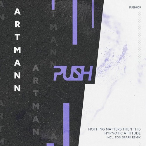 PREMIERE: Artmann - Nothing Matters Then This