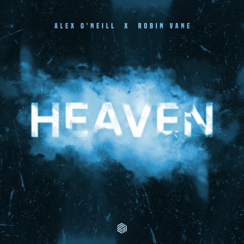Alex O'Neill & Robin Vane - Heaven