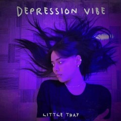 LITTLE THAY - Depression Vibe (REMIX)126 BPM