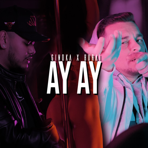 Stream Ay ay (feat. Burai) by Ginoka 