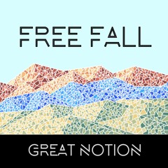 Great Notion - Free Fall