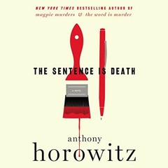 [FREE] EBOOK 💌 The Sentence Is Death: A Novel by  Anthony Horowitz,Rory Kinnear,Harp