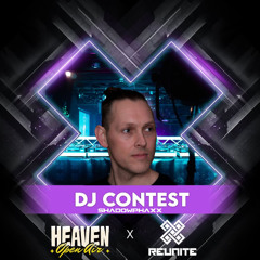 Reunite at Heaven Open Air - DJ Contest ShadowPhaxx
