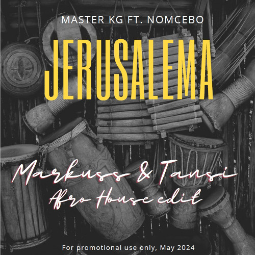 MASTER KG- Jerusalema (Markuss & Tansi AfroHouse Edit)