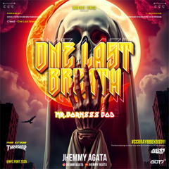 ONE LAST BREATH - ( JHEMMY AGATA x MR.BORN888 [BOD] ) #CCBRAY888 #BOD