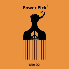 Power Pick^2 2023 - Mix 02 - 03/20/23