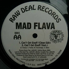 Mad Flava Ft. M.Y.K. - Can't Get Enuff (1997)
