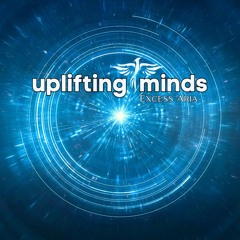 Uplifting Minds 17 - (Deep house - Progressive house mix)
