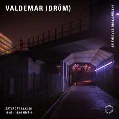 Valdemar (DRÖM) - 5th December 2020 - IPR