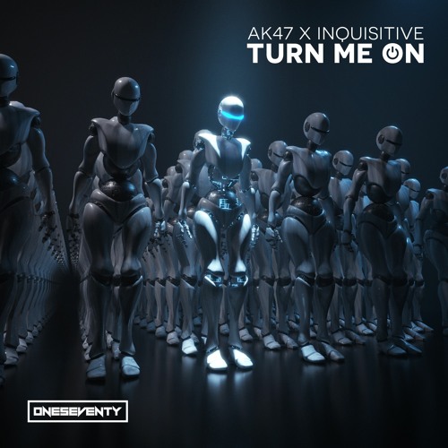 AK47 x Inquisitive - Turn Me On (Radio Edit)