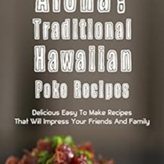 free KINDLE 💘 Aloha! Traditional Hawaiian Poke Recipes: Delicious, Easy To Make Reci