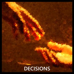 Decisions (Original Mix)