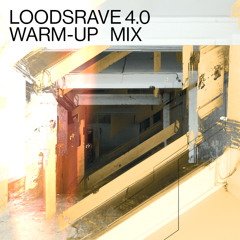 Loodsrave 4.0 Warmup Mix