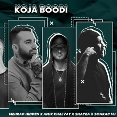 Shayea_x_Sohrab_MJ_x_Amir_Khalvat_x_Mehrad_Hidden_Koja_Boodi_(Rap Remixx) (1).mp3