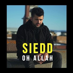 Siedd - Oh Allah | Vocals Only