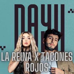 LA REINA X TACONES ROJOS (DAYV MASHUP) *FREE DOWNLOAD*