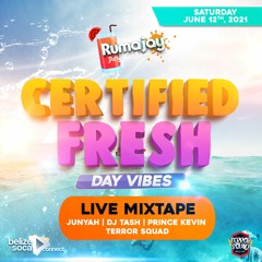 Rumajay Certified Fresh Day Vibes Live Mixtape