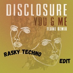 (FREE DL) You & Me (Flume Remix) Rasky techno edit !VOCAL FILTERED FOR COPYRIGHT!