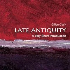 FREE KINDLE 📜 Late Antiquity: A Very Short Introduction by  Gillian Clark PDF EBOOK