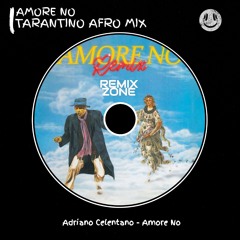 Adriano Celentano - Amore no [TARANTINO AFRO REMIX]