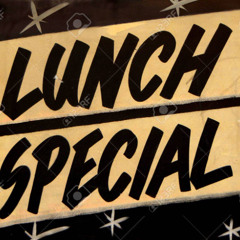 Lunch Special