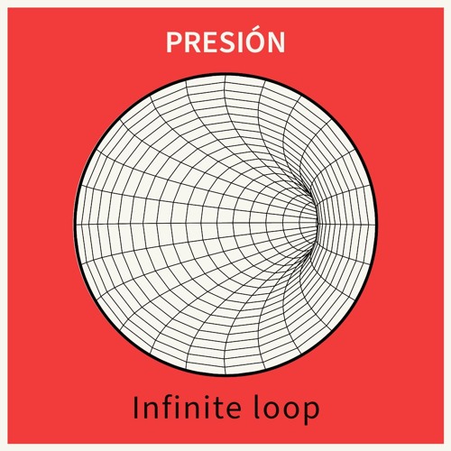Presión - Infinite Loop ( Original Mix )