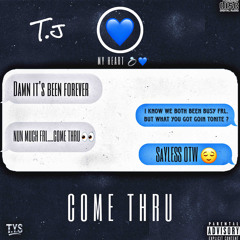 Come Thru(prod Midas)