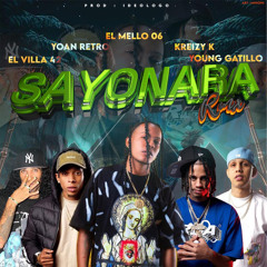 SAYONARA REMIX (feat. El Villa 42 & Young Gatillo)