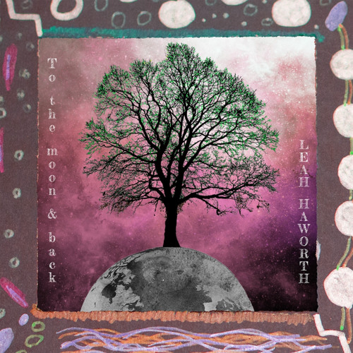 To The Moon and Back - Leah Haworth
