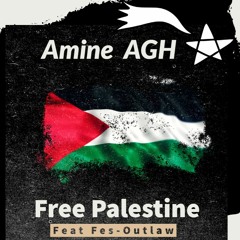 Free Palestine Feat Fez-Outlaw | فلسطين حرة