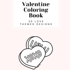 [VIEW] KINDLE 📌 Valentine Coloring Book: Vol. 1 by  Lizzie Mae Designs EPUB KINDLE P