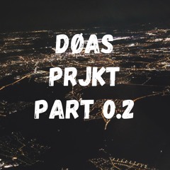 DOAS PRJKT (Bastian Heil) - PART 0.2