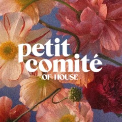 Petit Comité of House | Releases